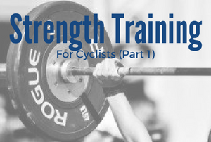 Strength Training For Cyclists – Part 1: Podcast #42