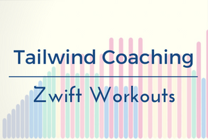 Tailwind Coaching zwift workouts