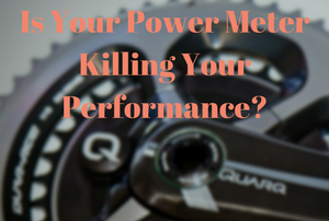 Don’t Let Your Power Meter Kill Your Performance