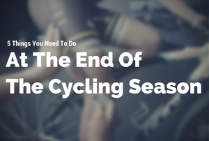 5 Things The Best Cyclists Do At The End Of The Cycling Season