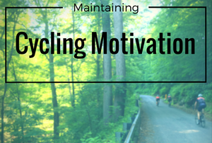Quick Tips For Maintaining Cycling Motivation