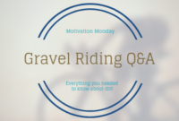 Gravel Riding Q&A
